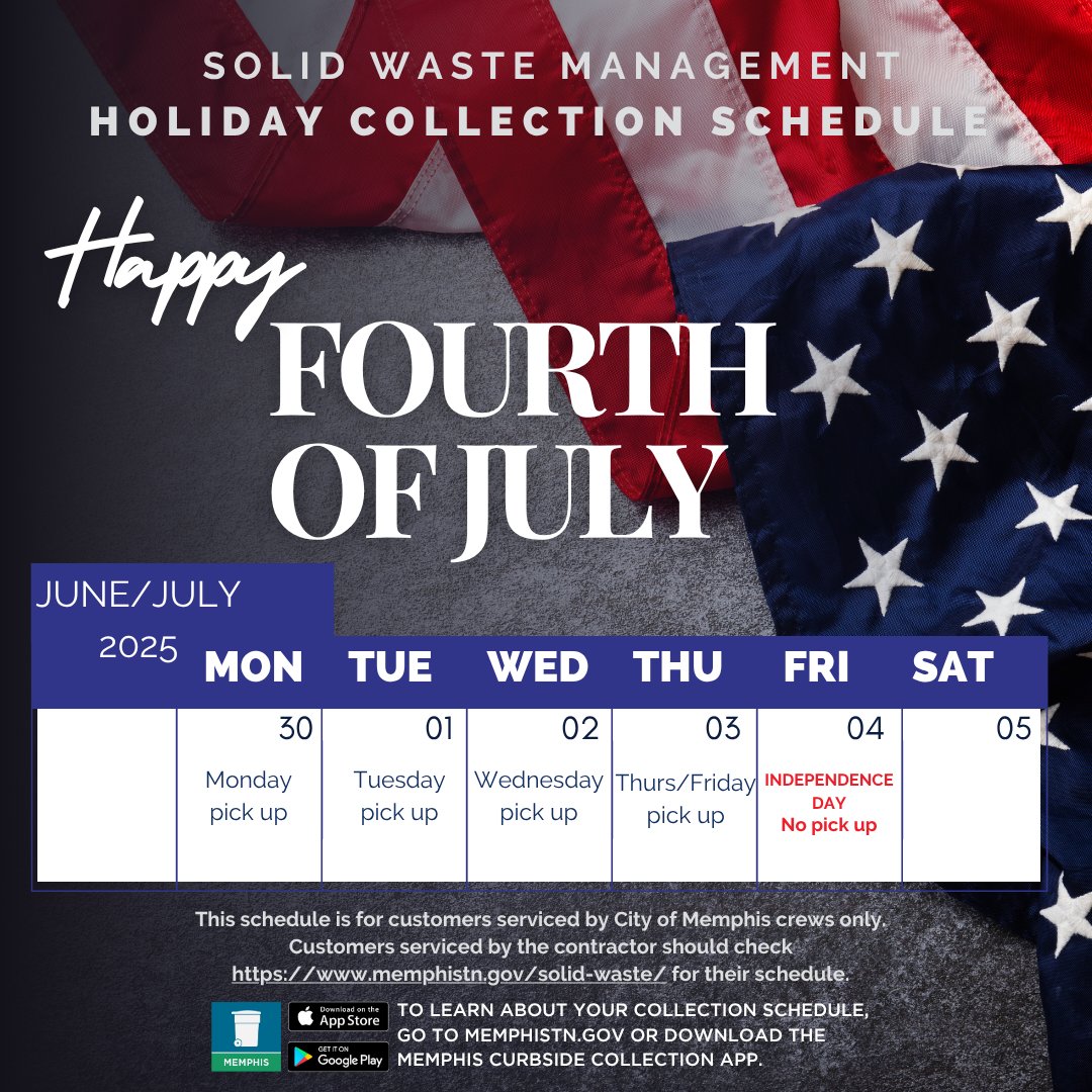 CityofMem_Media's tweet image. Gentle Reminder: Independence Day Trash Schedule Changes
The City of Memphis government offices will be closed on July 4, 2025, in observance of Independence Day. There will be NO solid waste collection service for residents serviced by the City of Memphis Solid Waste Management…