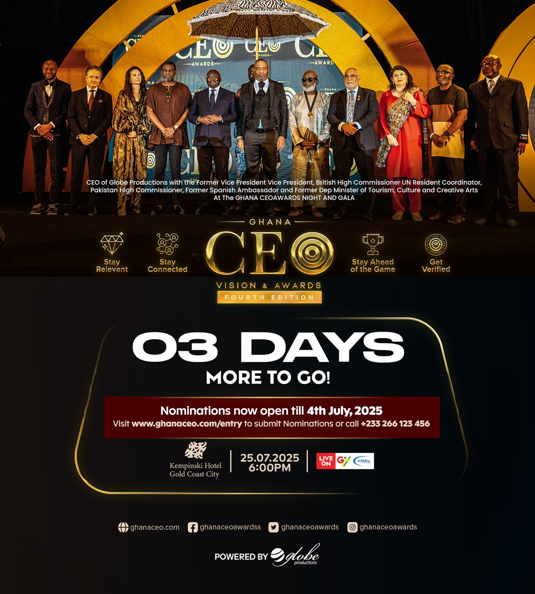 3 More Days To Go! Visit ghanaceo.com/entry/ to select a category that fits your leader for the 2025 Ghana CEO Awards. Nominations End On Friday, 4th July 2025. Call 0266123456 for more info. #GhanaCEOAwards25