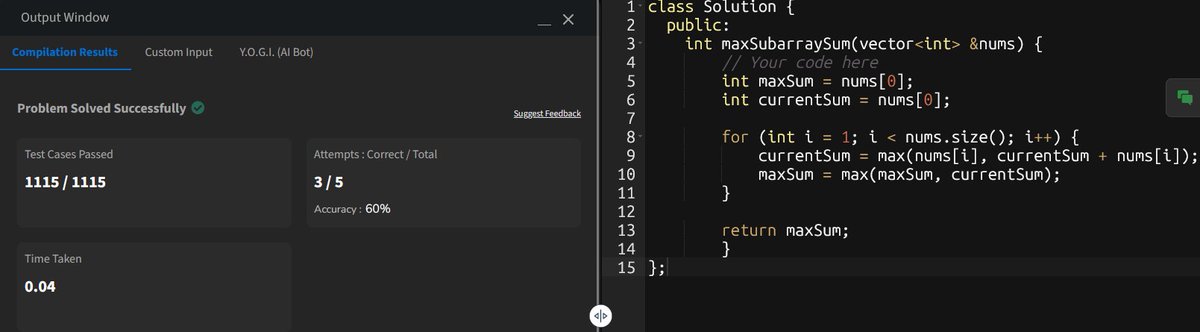 khan_faizan01's tweet photo. 📅 Day 4/59 – DSA Challenge
🔥 Solved: Max Subarray Sum (Kadane’s Algo)
✅ 1115/1115 test cases | ⚡ 0.04s
🎯 Took 3 tries – but that's how you grow 💪
🧠
Master the classics 💻
#LoveBabbar450 #DSA #100DaysOfCode #KadaneAlgorithm #CodingChallenge #FaizanLearns https://t.co/rssPhMK7XV