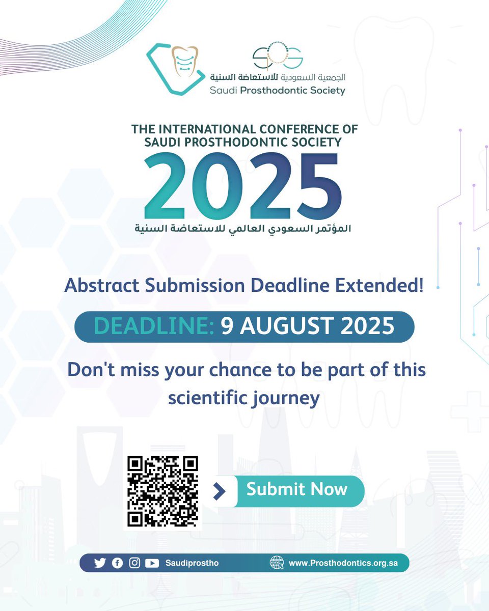 Submit your abstract now !! Deadline extended !

🔗 Abstract submission: 
conference.prosthodontics.org.sa/abstract-submi…

🔗 Conference Registration: conference.prosthodontics.org.sa

#SPS2025 #Prosthodontics #Implant #Dentistry #Digital_Dentistry