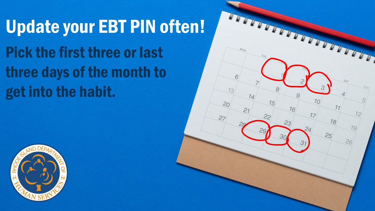 RIHumanServices's tweet image. Reminder: Have you updated your PIN recently? Securing your benefits is easy and can be done by changing your PIN on the first or last three days of the month. Call ebtEDGE at 1-888-979-9939 for help or visit dhs.ri.gov/media/4271/dow… for more info!