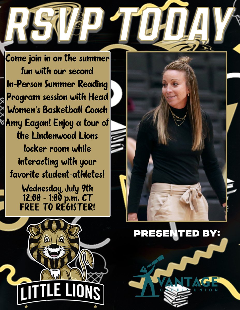 𝐒𝐮𝐦𝐦𝐞𝐫 𝐅𝐮𝐧 𝐈𝐍𝐂𝐎𝐌𝐈𝐍𝐆⬇️

Introducing our second Summer Reading Program in-person reading with head <a href="/LindenwoodWBB/">Lindenwood Women’s Basketball</a> coach <a href="/CoachAmyEagan/">Amy Eagan</a>🦁🏀

📅Wednesday, July 9th 
🕛12:00-1:00 p.m. CT
🗣️Presented by Vantage Credit Union

 RSVP🔗:  tinyurl.com/yc5apwch

#NewLevel