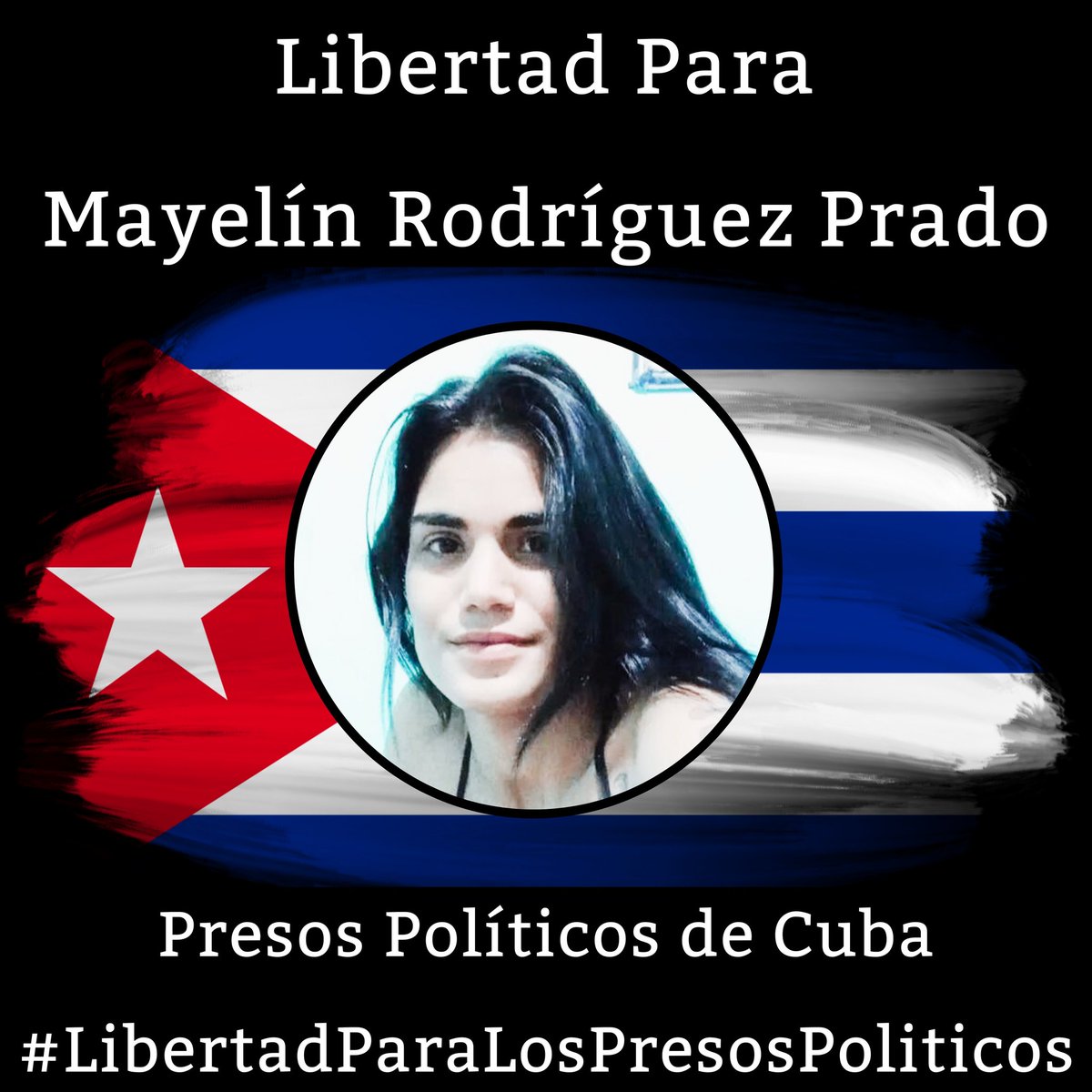 Libertad y Justicia Verdadera para Mayelin, "La Chamaca del Chamaco", valiente joven cubana que en el 2022 salio a filmar las protestas pacíficas en Nuevitas, Camagüey, acción por la que fue condenada a  15 años de privación de libertad. #ProhibidoOlvidar #PresosDeCastro