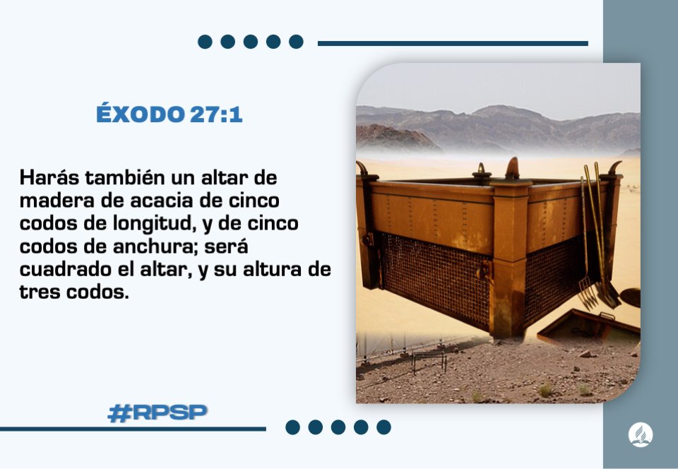 #RPSP Éxodo 27
El altar del holocausto junto a la entrada del atrio, mostraba que lo primero que necesitaba el pecador era el perdón por la sangre del cordero, figura de Cristo. El altar era testigo de su culpa, pero también de que la reconciliación ya había sido provista.