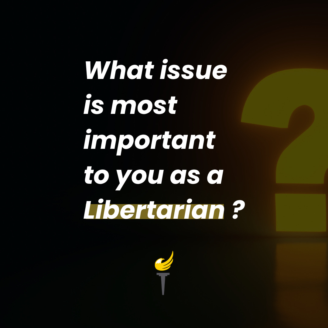 LPNational's tweet photo. What’s the most important political issue right now? https://t.co/w9gjGpQ1UZ