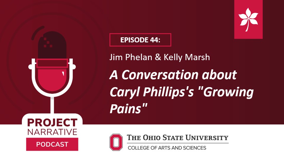 A new episode of the PN Podcast is up! In this episode, <a href="/foxxphelan/">Jim Phelan</a> and Kelly Marsh discuss Caryl Phillips’s short piece of life writing, “Growing Pains: A Life in 10 Chapters.” Listen here or on Apple Podcasts: podcast.osu.edu/projectnarrati…