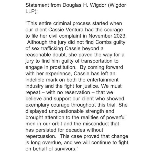 XXL's tweet photo. Cassie’s attorney releases a statement following the split verdict in Diddy’s sex crimes trial, Variety reports.

"This entire criminal process started when our client Cassie Ventura had the courage to file her civil complaint in November 2023.

Although the jury did not find Combs guilty of sex trafficking Cassie beyond a reasonable doubt, she paved the way for a jury to find him guilty of transportation to engage in prostitution. By coming forward with her experience, Cassie has left an indelible mark on both the entertainment industry and the fight for justice. We must repeat - with no reservation - that we believe and support our client who showed exemplary courage throughout this trial. She displayed unquestionable strength and brought attention to the realities of powerful men in our orbit and the misconduct that has persisted for decades without repercussion. This case proved that change is long overdue, and we will continue to fight on behalf of survivors."