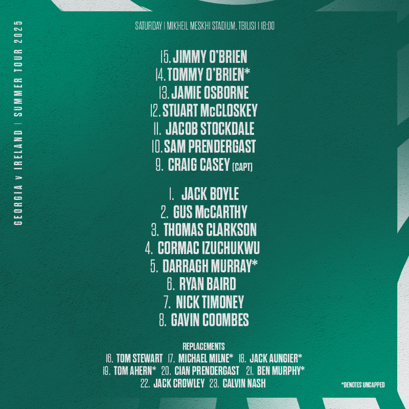IrishRugby's tweet photo. Ireland Team named for @GEORGIARUGBY match.

2⃣ new caps to start 

4⃣ uncapped players on the bench

#TeamofUs #WeAreIreland