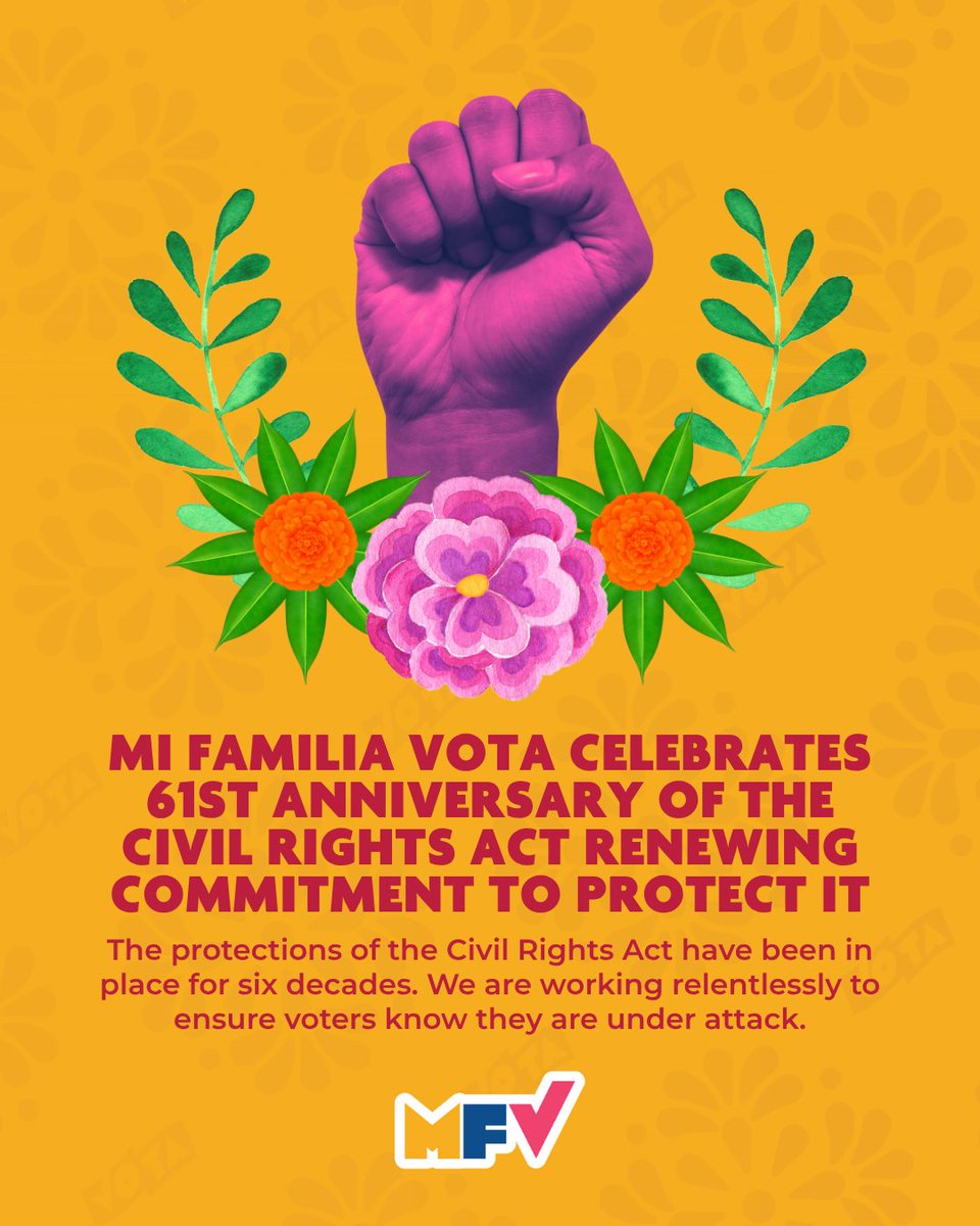 MiFamiliaVota's tweet image. Mi Familia Vota celebrates the 61st Anniversary of the Civil Rights Act and renews our commitment to protect it 🌟