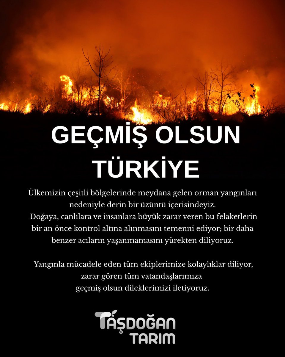 GEÇMİŞ OLSUN TÜRKİYE
Ülkemizin çeşitli bölgelerinde meydana gelen orman yangınları nedeniyle derin bir üzüntü içerisindeyiz.
Yangınla mücadele eden tüm ekiplerimize kolaylıklar diliyor, zarar gören tüm vatandaşlarımıza  geçmiş olsun dileklerimizi iletiyoruz.
#ormanyangını