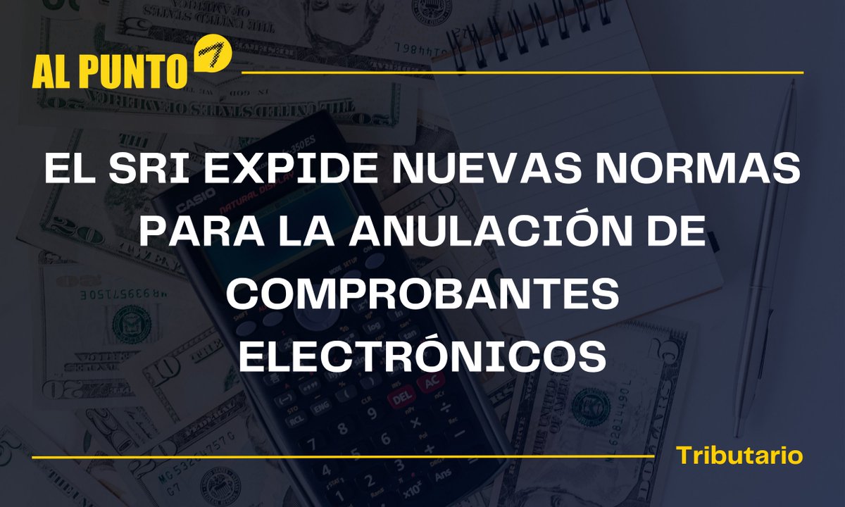 📢 Nuevas normas para la anulación de comprobantes electrónicos

El 27 de junio de 2025, el Servicio de Rentas Internas (SRI) dispuso nuevas directrices para la anulación de comprobantes de venta, retención y documentos complementarios electrónicos.

Esta normativa tiene como