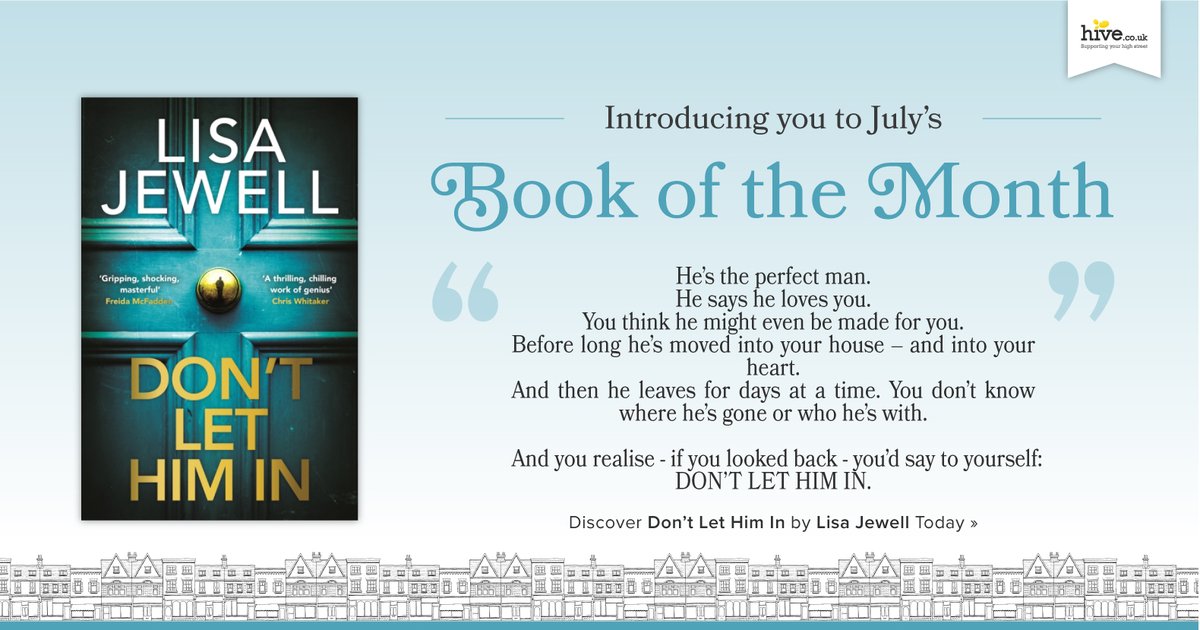 Hive.co.uk (@hivestores) on Twitter photo July’s #BookoftheMonth is out tomorrow!
<a href="/lisajewelluk/">Lisa Jewell</a> returns with Don’t Let Him In – a dark, gripping thriller that pulls you in from the very first page. Twisty, addictive, and impossible to put down!
Find here: hive.co.uk/books/book-of-…
#booktwt #thrillerbooks #newbook July’s #BookoftheMonth is out tomorrow!
<a href="/lisajewelluk/">Lisa Jewell</a> returns with Don’t Let Him In – a dark, gripping thriller that pulls you in from the very first page. Twisty, addictive, and impossible to put down!
Find here: hive.co.uk/books/book-of-…
#booktwt #thrillerbooks #newbook