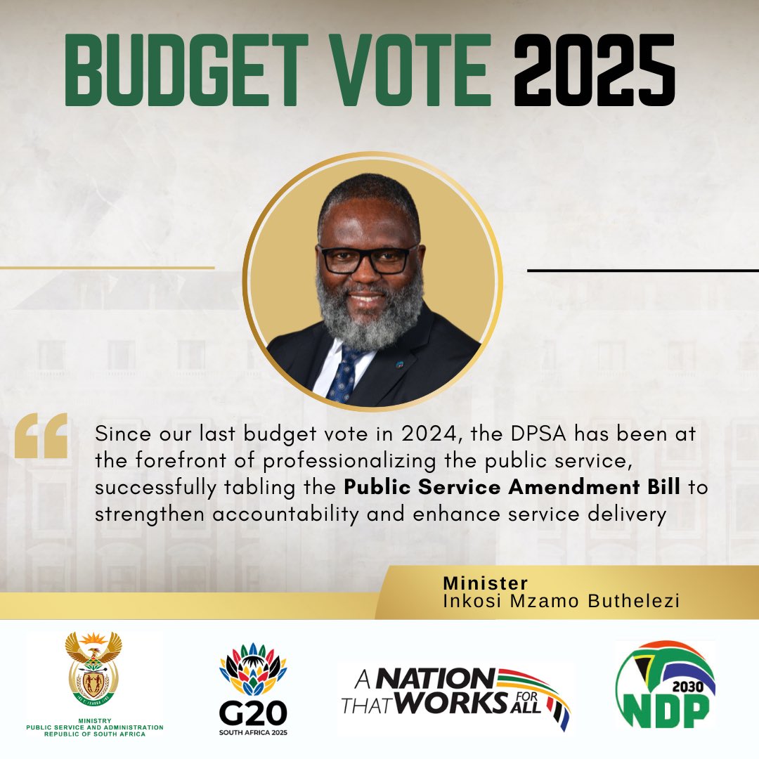 thedpsa's tweet image. 📣HIGHLIGHTS

Minister Inkosi Mzamo Buthelezi delivers the Budget Vote for the Ministry of Public Service and Administration. #BudgetVote2025
