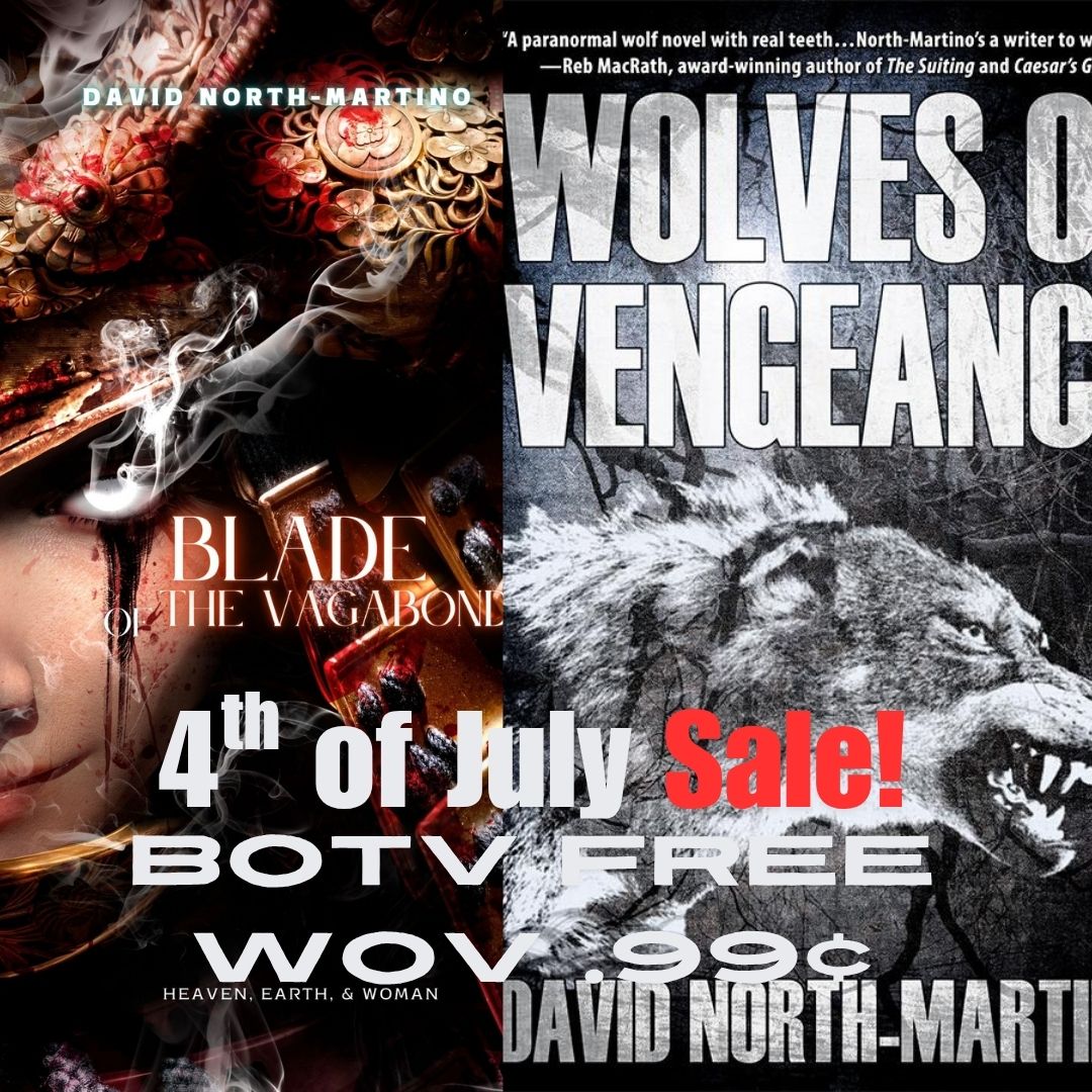 4th of July SALE! Wolves of Vengeance ebook 99¢ today through the 5th! Blade of the Vagabond ebook FREE July 3-5!  
amazon.com/stores/author/… #fantasy #horror #ninja #samurai