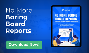 Nonprofit financials are too important to be misunderstood. 

That’s why we created “No More Boring Board Reports,"  a step-by-step guide on how to generate clear, engaging reports.

hubs.li/Q03vF3YS0