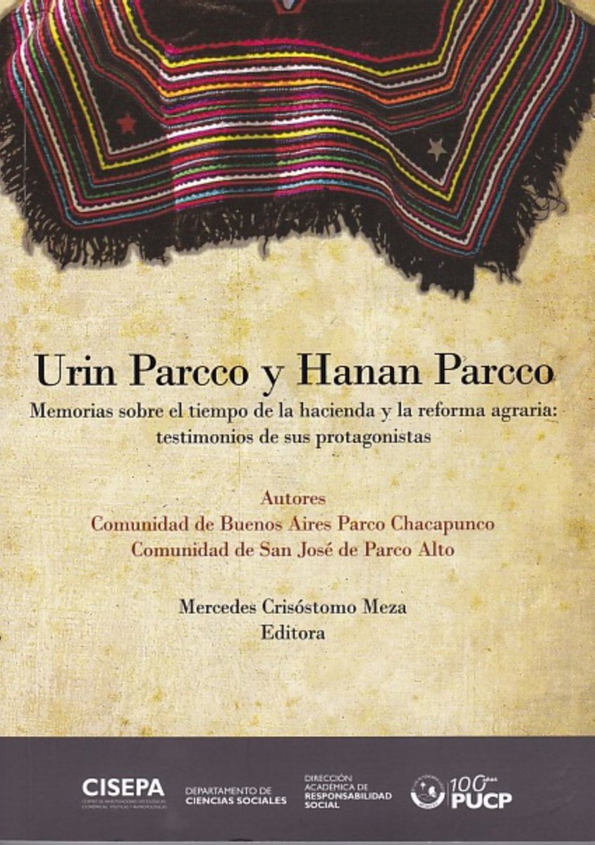 El 2017 edité este libro de testimonios sobre “la época de la hacienda” y reforma agraria en Huancavelica-Perú. Debido a la limitada impresión (500 ejemplares), es difícil acceder al libro. Pongo a disposición el PDF en el siguiente enlace

academia.edu/35536282/Urin_…