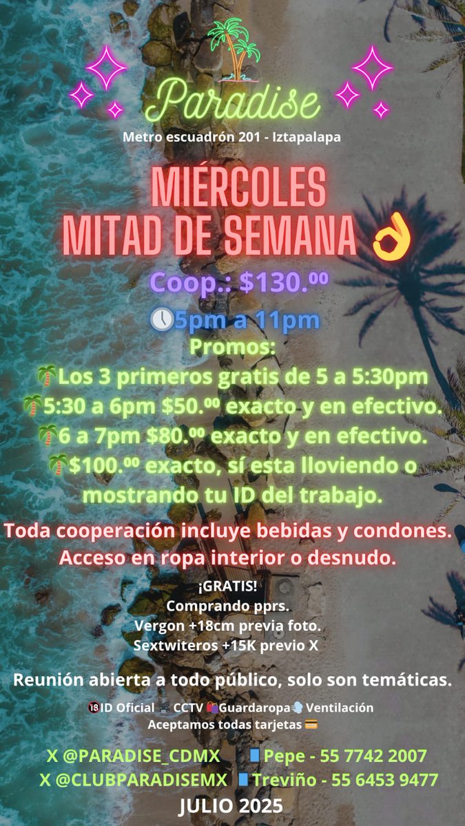 PARADAISE (@clubparadisemx) on Twitter photo ♦️NUEVO DIA♦️
😎 MIERCOLES MITAD DE SEMANA
🚇ESC 201
🗓️2/7/25
⏰5PM a 11PM
✨CCTV,VENTILACIÓN, GUARDAROPA, BEBIDAS.
🎫$130
😈MAS PROMOS EN LA IMAGEN
🎉SÁBADO 5/7/25 ORGÍA NOCTURNA DE ROLES 7PM A 6:30AM
🔄RT Y PARTICIPA EN CORTESIA
<a href="/ELTALMAUTREVINO/">Mau Treviño</a>
<a href="/CLUBPARADISEMX/">PARADAISE</a>
<a href="/RadarGayMx/">Radargaymx 🏳️🌈👬🏳️⚧️</a> ♦️NUEVO DIA♦️
😎 MIERCOLES MITAD DE SEMANA
🚇ESC 201
🗓️2/7/25
⏰5PM a 11PM
✨CCTV,VENTILACIÓN, GUARDAROPA, BEBIDAS.
🎫$130
😈MAS PROMOS EN LA IMAGEN
🎉SÁBADO 5/7/25 ORGÍA NOCTURNA DE ROLES 7PM A 6:30AM
🔄RT Y PARTICIPA EN CORTESIA
<a href="/ELTALMAUTREVINO/">Mau Treviño</a>
<a href="/CLUBPARADISEMX/">PARADAISE</a>
<a href="/RadarGayMx/">Radargaymx 🏳️🌈👬🏳️⚧️</a>