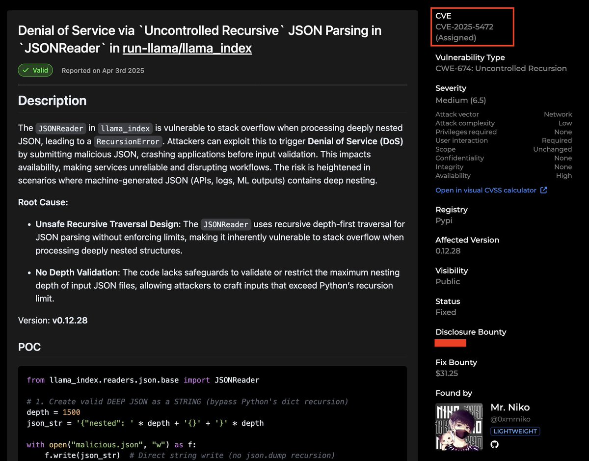 _MrNiko's tweet image. 🚨 Received a New #CVE 🚨

CVE-2025-5472 - Denial of Service via JSON Parsing in LlamaIndex (GPT Index)
Severity: Medium (6.5)
Packages: llama_index, llama_index-core
Versions: &amp;lt; 0.12.28

huntr.com/bounties/df187…

#LLMs #redteam #pentesting #BugBounty