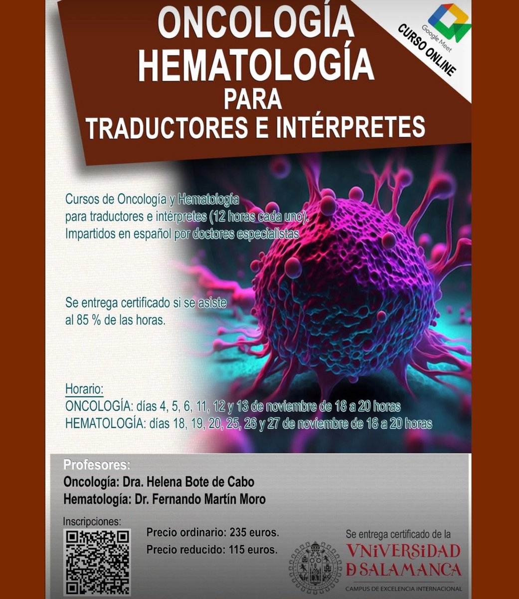 Curso en línea de especialización en medicina (24 horas) [4.ª edición]

«Oncología y hematología para traductoras e intérpretes»

Profs.: <a href="/helenabotedcabo/">Helena Bote de Cabo</a> y <a href="/Fer_martinmoro/">Fernando Martín Moro</a>.
<a href="/Docutradus/">Docutradus-Facultad de Traducción y Documentación</a> <a href="/usal/">Universidad de Salamanca</a>, 4-6, 11-13, 18-20 y 25-27 de noviembre.
Info:
vaporetto.usal.es/preactform/det…