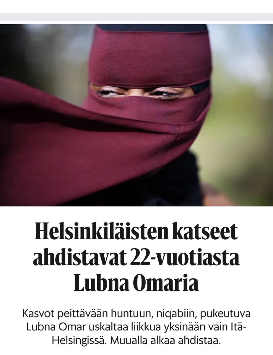 En halua Suomeen sitä, mitä lähdimme pakoon: alistamista, sortoa, vähemmistöjen ja naisten oikeuksien räikeää polkemista ja radikalismia. Länsimaissa ja muissa sivistyneissä maissa ihmiset kohtaavat kasvotusten. 

Kasvojen peittäminen ja pikkutyttöjen hunnuttaminen on
