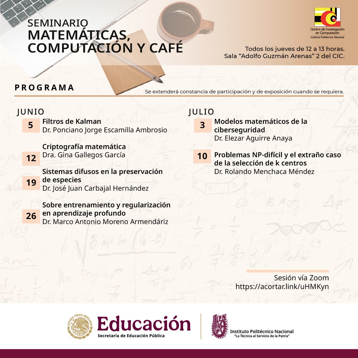 CISEGLab's tweet image. Mañana 3 de julio a las 12:00 Hrs., Seminario Matemáticas, Computación y Café titulado: &quot;Modelos Matemáticos de la Ciberseguridad&quot; a cargo de la Dra. Eleazar Aguirre Anaya, investigador del Cybersecurity Laboratory at CIC IPN.