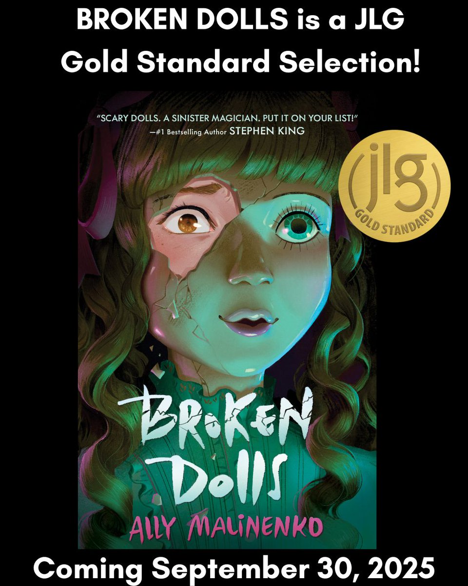 Ally Ally Oxenfree (@allymalinenko) on Twitter photo I'm thrilled to share that BROKEN DOLLS is @jrlibraryguild Gold Standard Selection. I'm so honored to be included in the JLG collection with so many wonderful books. Broken Dolls is out 9/30/2025
tinyurl.com/yc47um2s
#juniorlibraryguild
#JLGgoldstandard
#goldstandardselection I'm thrilled to share that BROKEN DOLLS is @jrlibraryguild Gold Standard Selection. I'm so honored to be included in the JLG collection with so many wonderful books. Broken Dolls is out 9/30/2025
tinyurl.com/yc47um2s
#juniorlibraryguild
#JLGgoldstandard
#goldstandardselection