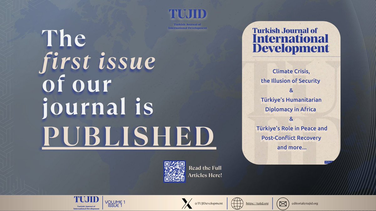 📢 The Turkish Journal of International Development (TUJID) has published its inaugural issue with the objective of providing a more scholarly and institutionalized approach to presenting alternative sustainable, and equitable perspectives within the field of international