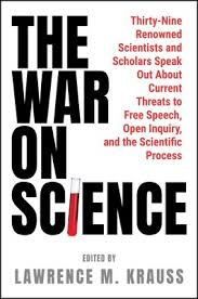 I'm delighted to be published in Lawrence's book "The War on Science" alongside a host of prominent scholars and scientists.