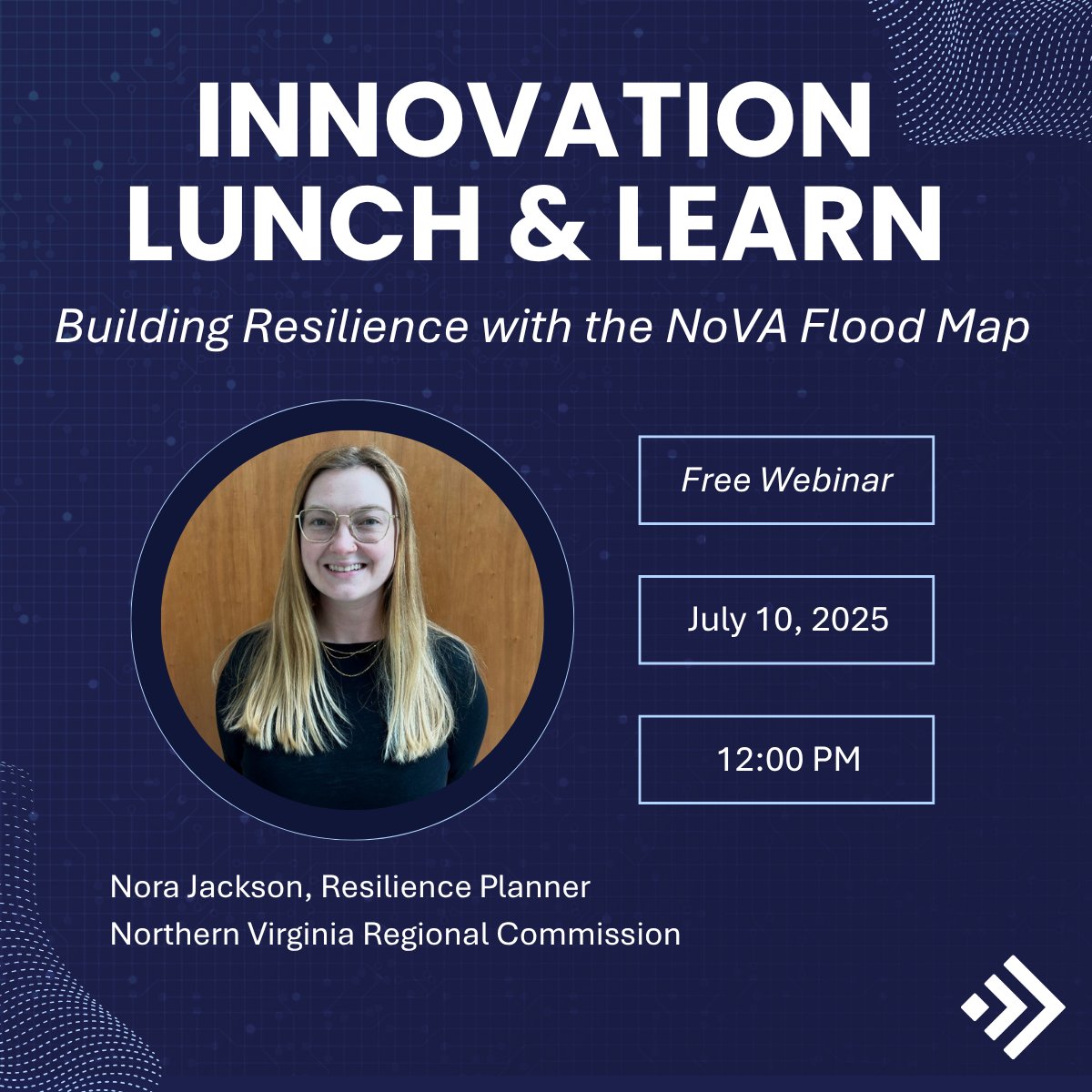 Join us for our next InNoVAtion Lunch and Learn on Thursday, July 10th at 12 p.m.! Nora Jackson, Resiliency Planner at the Northern Virginia Regional Commission (NVRC), will give an interactive presentation on the NoVA Flood Map platform and demonstrate how it was developed to