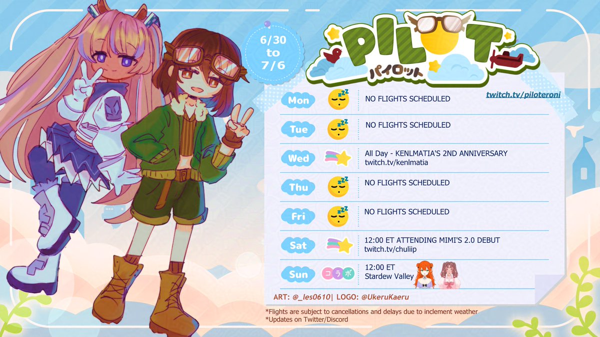 「FLIGHT SCHEDULE」
ken's big event is happening RIGHT NOW so you should be there.  ALSO you dont want to miss mimi's 2.0 debut on saturday.

we'll finish off the week with another stardew girls day!

i hope you get to eat good food this weekend!