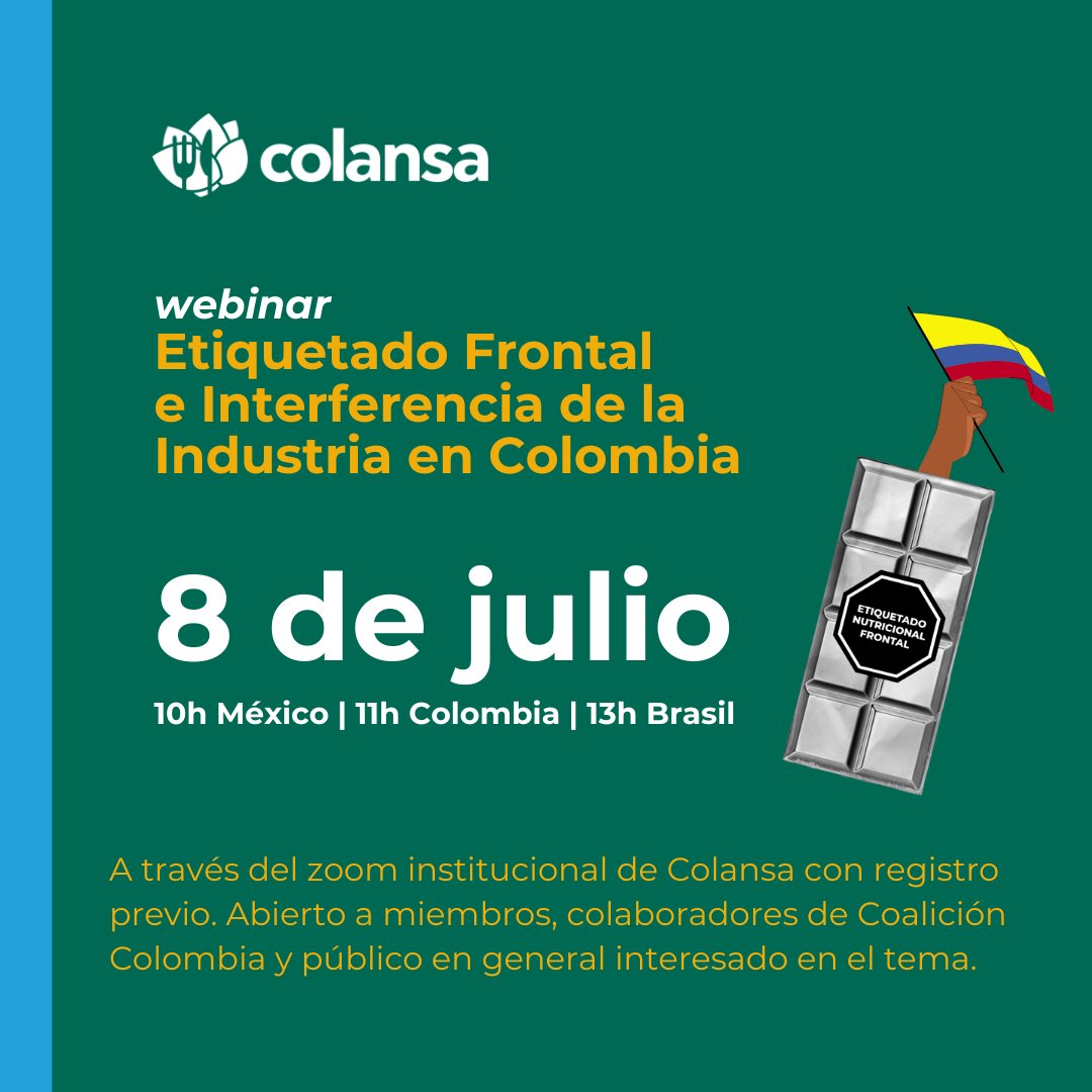 📌 Próximo martes! Webinar "Etiquetado Frontal e Interferencia de la Industria en Colombia".

Con registro previo: us06web.zoom.us/meeting/regist…

Programación en colansa.org