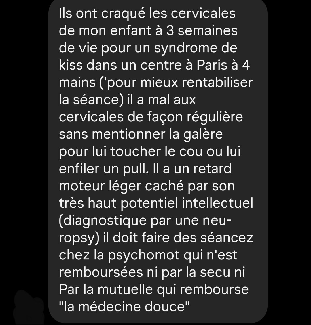 Pour rappel, le syndrome de KISS n'existe pas et on ne manipule jamais les cervicales d'un enfant.