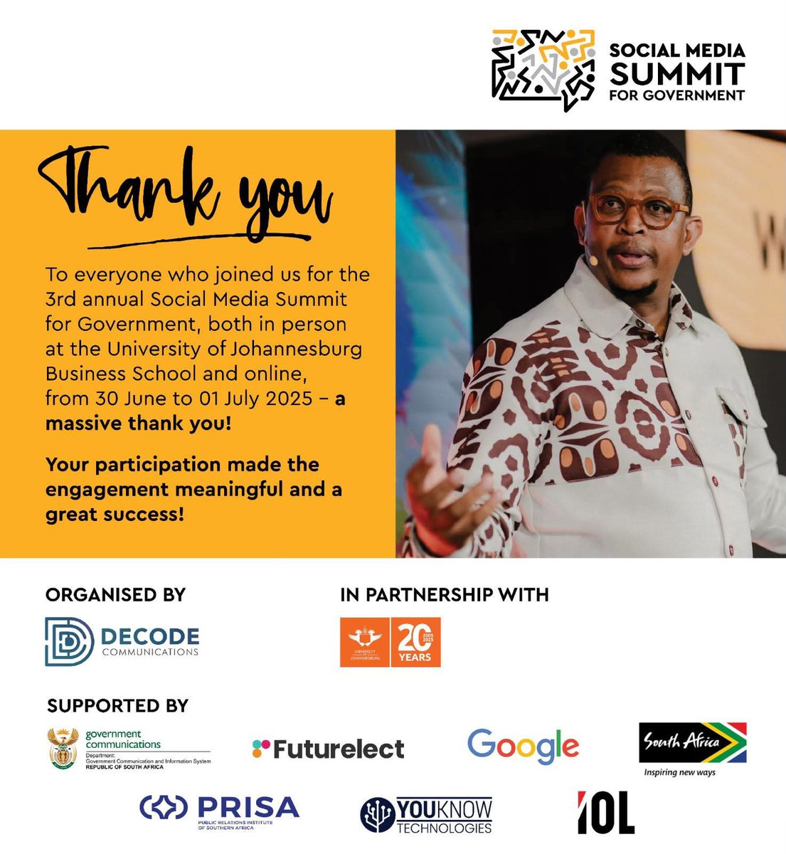 To every comms professional who made the 3rd annual #SocialMediaSummit4Gov - THANK YOU! 🙏🏾

Your passion, insights &amp; commitment to meaningful citizen engagement inspire us all.

Grateful to our partners, sponsors &amp; co-hosts, Uni. of Johannesburg. Let’s keep driving real change!