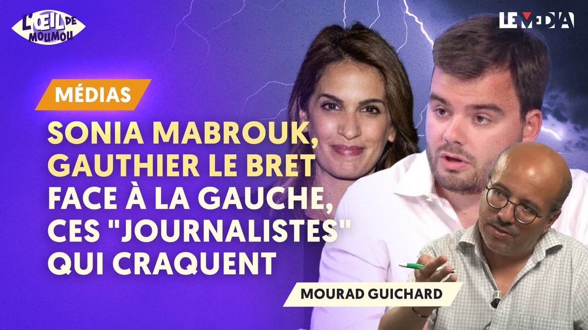 SONIA MABROUK, GAUTHIER LE BRET : FACE À LA GAUCHE, CES "JOURNALISTES" QUI CRAQUENT

👁️ Nouvel épisode de l'œil de Moumou, avec <a href="/MouMou_Guichard/">MouMou</a> et <a href="/AminaKalache/">Amina Kalache</a> !

➡️lemediatv.fr/emissions/2025…