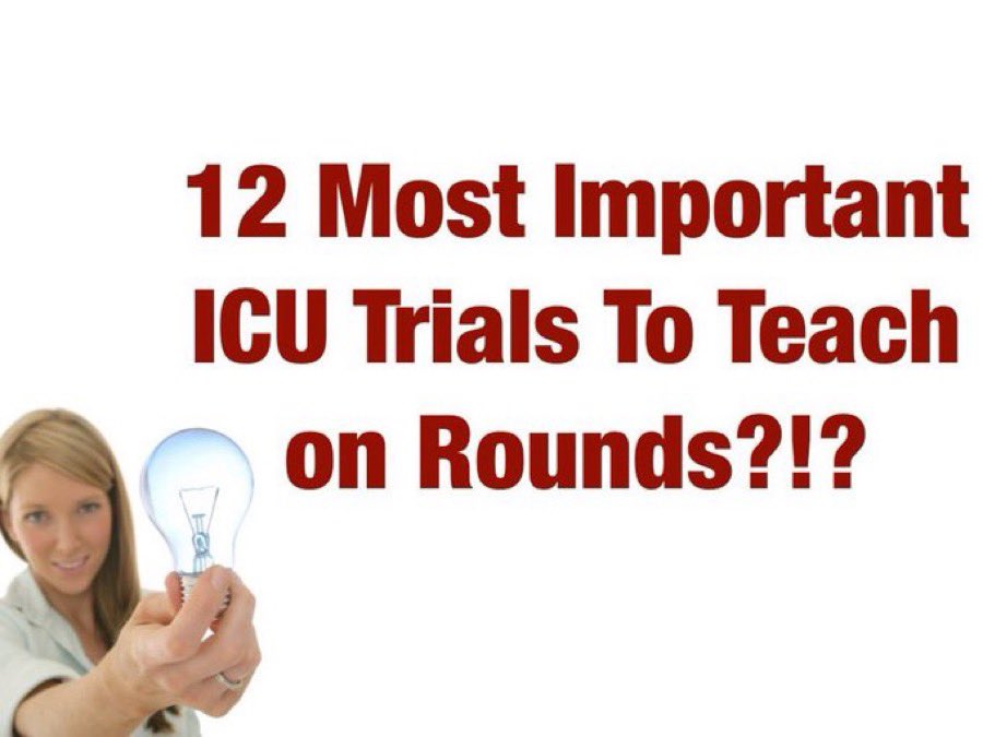 1/3-Back by request for new ICU residents!

💥 12 KEY TRIALS I teach on #ICU Rounds each week they must know!

Do you agree?
Any you would add?

1. ARDSNET <a href="/NEJM/">NEJM</a> -PMID 10793162

2. LEUVEN Glucose 1 <a href="/NEJM/">NEJM</a>-PMID 11794168

3. SAFE Trial <a href="/NEJM/">NEJM</a> PMID: 15163774
#FOAMcc #medtwitter #MedEd