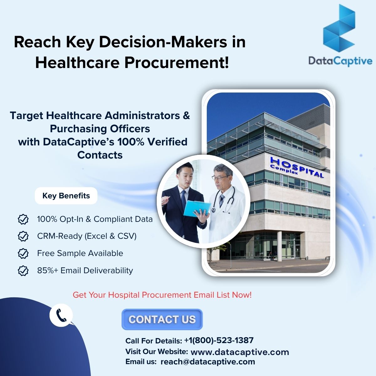 RubyMathew007's tweet image. 🎯 Want to reach hospital purchasing officers?

Use DataCaptive’s Hospital Procurement Email List to connect with verified decision-makers.

📊 95%+ Data Accuracy
📁 CRM-Ready
🎁 Free Sample Available

Start converting today!-bit.ly/3TiRmOn

#HealthcareLeads #Procurement