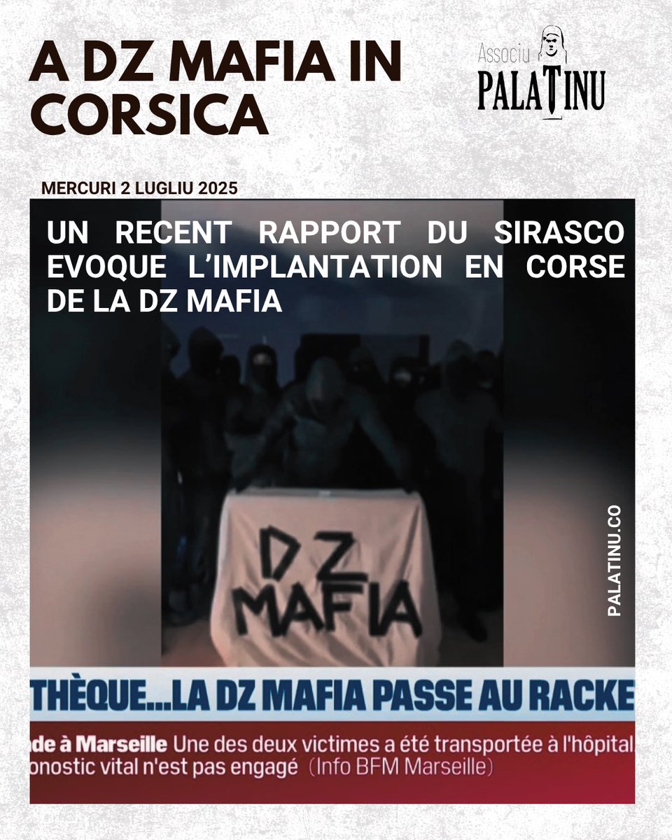 PalatinuAssociu's tweet image. Selon @Corse_Matin, un fichier confidentiel de la police judiciaire, le SIRASCO, dévoile l’implantation de la DZ Mafia sur l’île par l’action d’éléments issus de l’immigration musulmane en Corse.
À la question criminelle va se juxtaposer la question ethnique et…