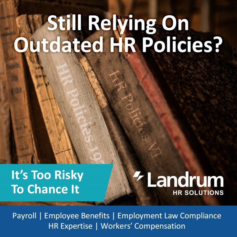 Still relying on outdated HR policies? Landrum HR Solutions helps you stay current and compliant so you can focus on what matters most.

Learn more:  landrumhr.com/hr-solutions/