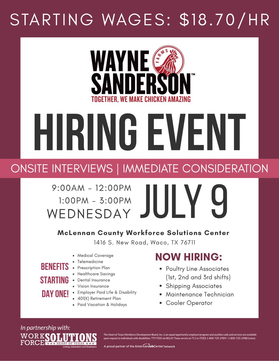Swing by the Wayne-Sanderson Hiring Event on July 9th for a walk in interview! Positions start at $18.70/hour, with benefits beginning on Day 1!

When: Wednesday, July 9, 9 AM – 12 PM and 1 PM – 3 PM

Where: McLennan County Workforce Solutions Center