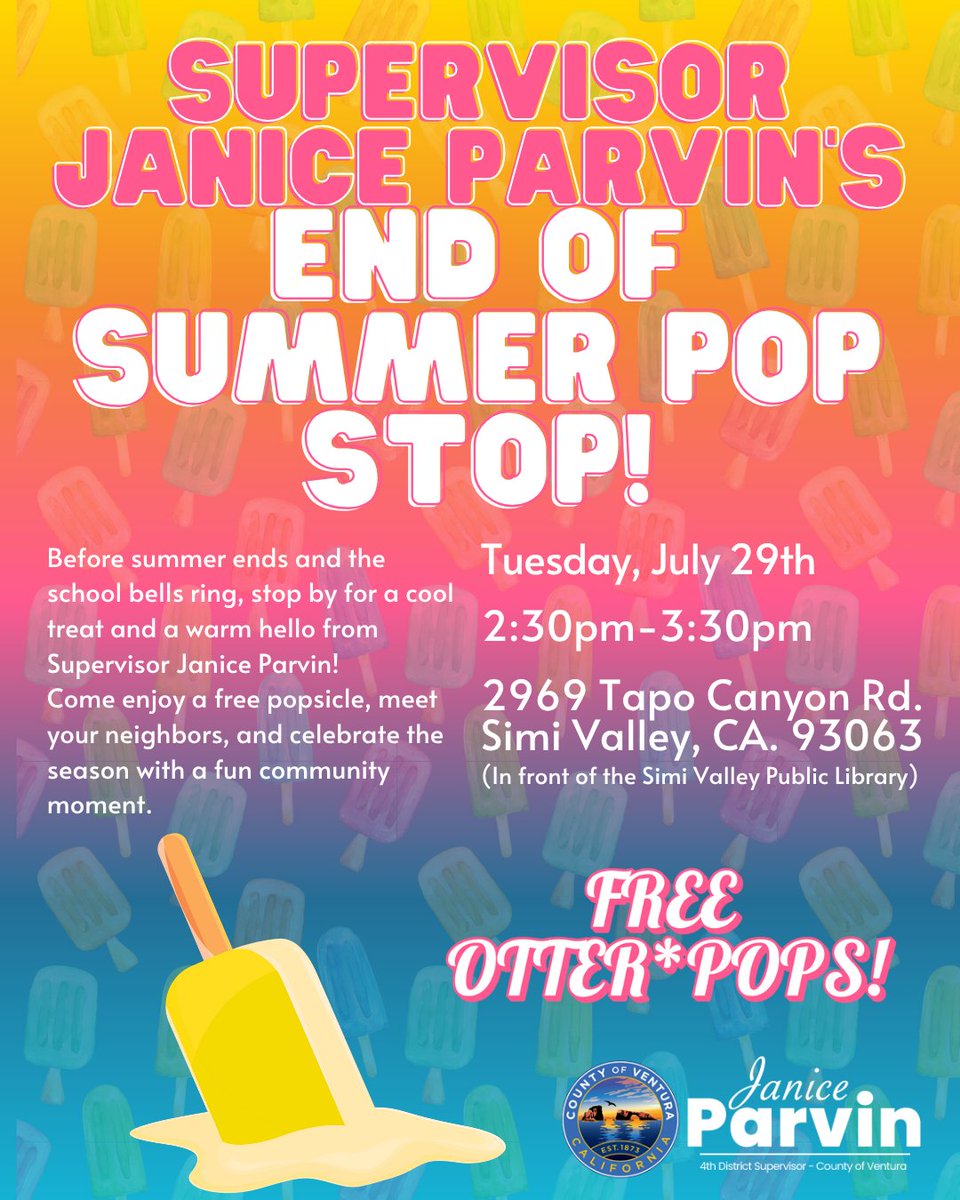 vcjaniceparvin's tweet image. ☀️ Cool off with a FREE Otter Pop at Supervisor Janice Parvin’s End of Summer Pop Stop!
📅 July 29 | ⏰ 2:30–3:30PM
📍 In front of the Simi Valley Library
Let’s celebrate summer together before school starts! 🍦 #SimiValley #VenturaCounty #CommunityFun