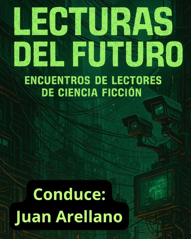 Cyberjuan's tweet image. Sigan a "Lecturas del futuro" instagram.com/lecturas_del_f…
Club de lectura de Ciencia Ficción, Fantasía, Terror, New Weird, Afrofuturismo, Tecnochamanismo y un largo etc.
Nos reunimos una vez al mes en Medellín, pero estamos abiertos a lectores no presenciales vía Insta y Wsp.