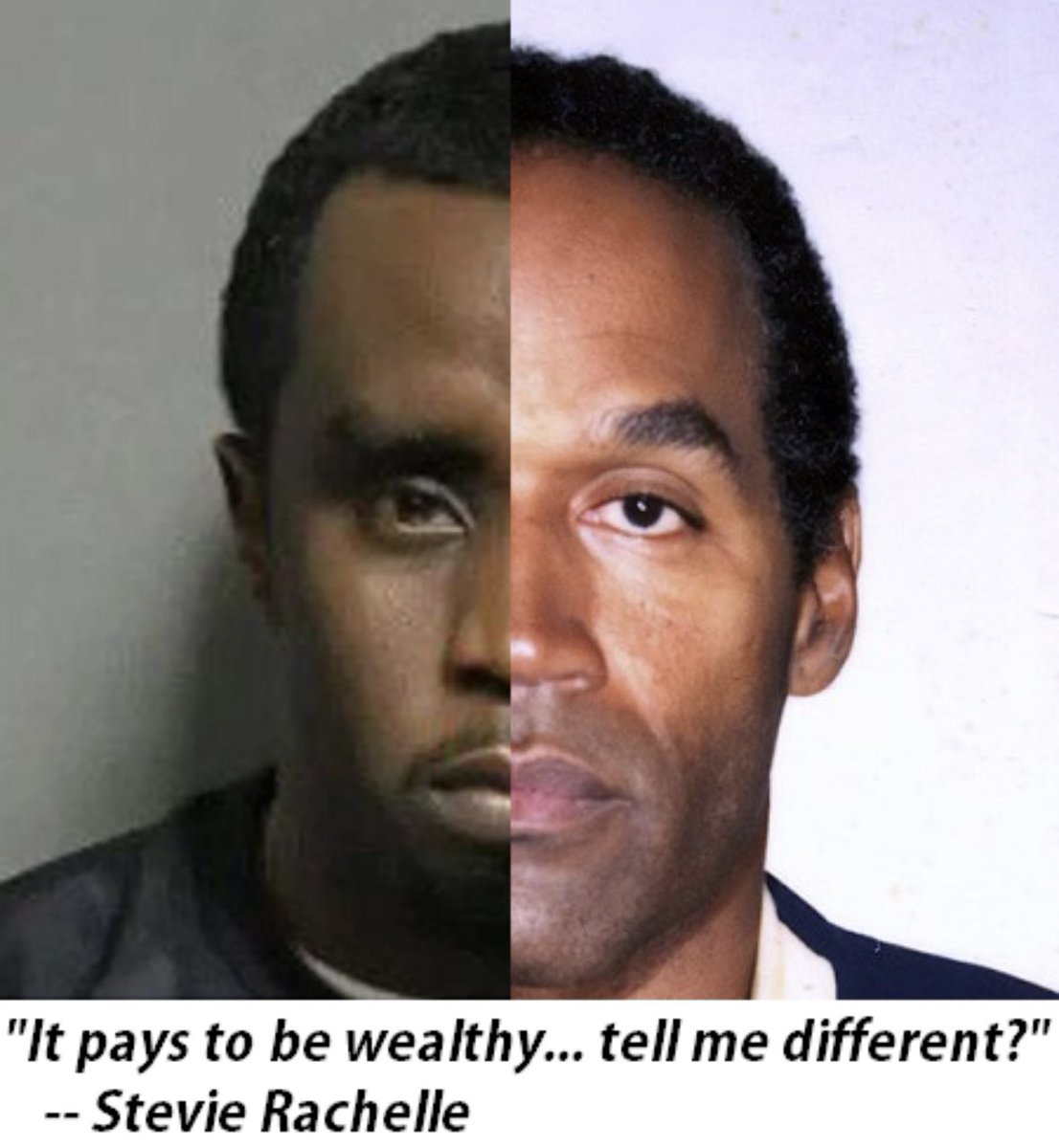 “It pays to be wealthy… tell me different?” — Stevie Rachelle