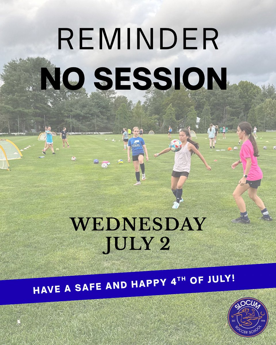 nextplaysoccer's tweet photo. 📢 Reminder: No High School Prep session tonight ❌⚽

🎆 Have a safe and happy 4th of July! 🇺🇸❤️💙

#HighSchoolPrep #HappyFourth #SlocumSoccer https://t.co/q2vOmMRNzj
