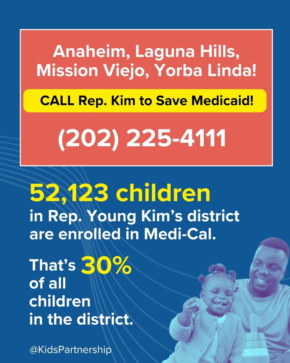 The #BigUglyBill will hurt children's health.#BigBeautifulBetrayal

30% of kids in <a href="/RepYoungKim/">Young Kim</a>'s district rely on Medi-Cal (Medicaid). Rep. Kim, stand for children's health and vote NO now.

Time to act! Call 202-225-4111 ⬇️