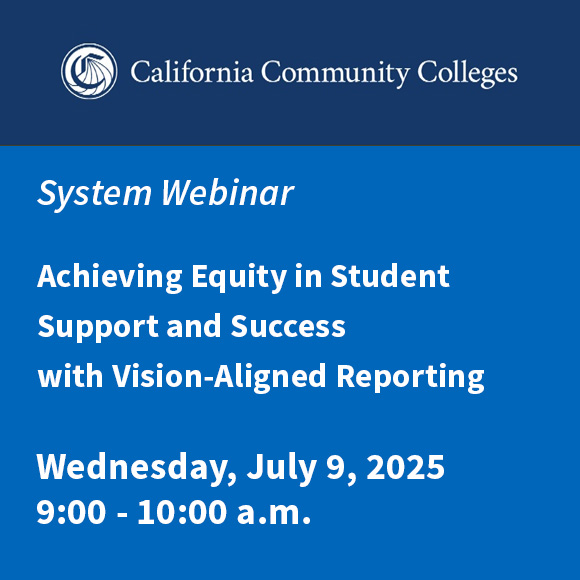 TUNE IN: Join us on Wednesday, 7/9, from 9:00 a.m. – 10:00 a.m. for the California Community Colleges System Webinar, “Achieving Equity in Student Support and Success with Vision-Aligned Reporting.”

Register for the series: bit.ly/4gcIQde.

#Vision2030 #StudentSuccess