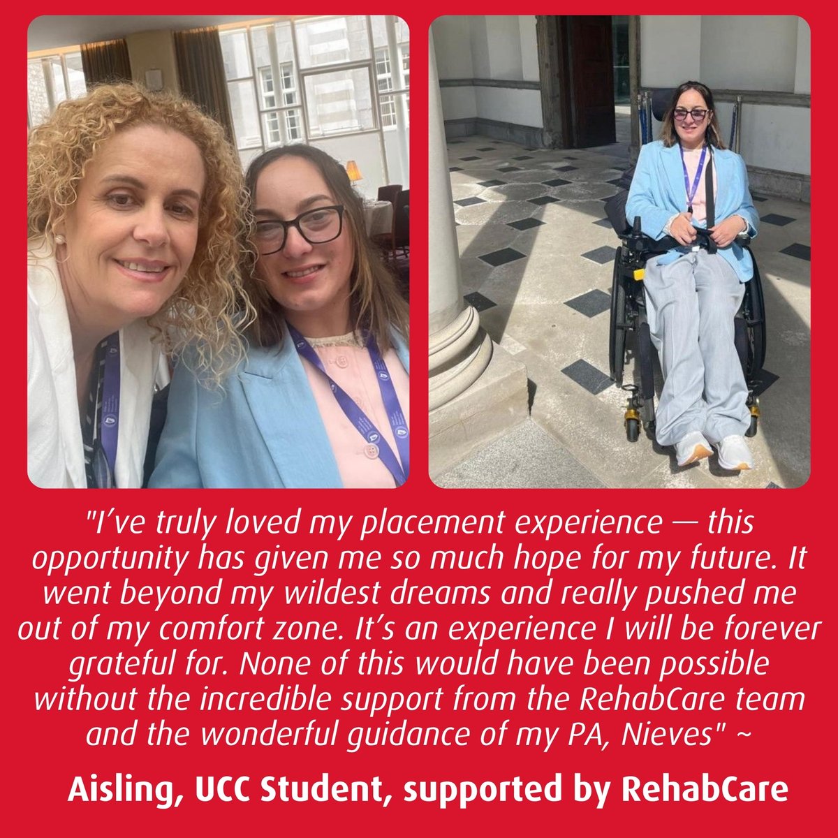 Rehab Group (@rehabgroup) on Twitter photo It's so rewarding to receive this testimonial from Aisling, a student at <a href="/UCC/">UCC Ireland</a> who we are proud to support through RehabCare's UCC Personal Assistant Service.
Aisling has recently completed work experience in the Dáil with the support of her PA, Nieves.
#ThriveAchieveShine It's so rewarding to receive this testimonial from Aisling, a student at <a href="/UCC/">UCC Ireland</a> who we are proud to support through RehabCare's UCC Personal Assistant Service.
Aisling has recently completed work experience in the Dáil with the support of her PA, Nieves.
#ThriveAchieveShine