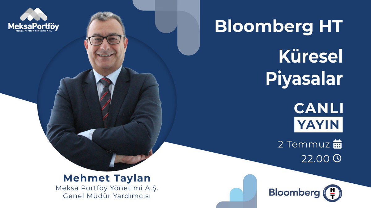 MeksaPortfoy's tweet photo. Genel Müdür Yardımcımız Mehmet TAYLAN, bugün saat 22:00'da Bloomberg HT ekranlarında Hande DEMİREL'in sunduğu “Küresel Piyasalar" programına konuk oluyor. https://t.co/mnIXb0gNf1