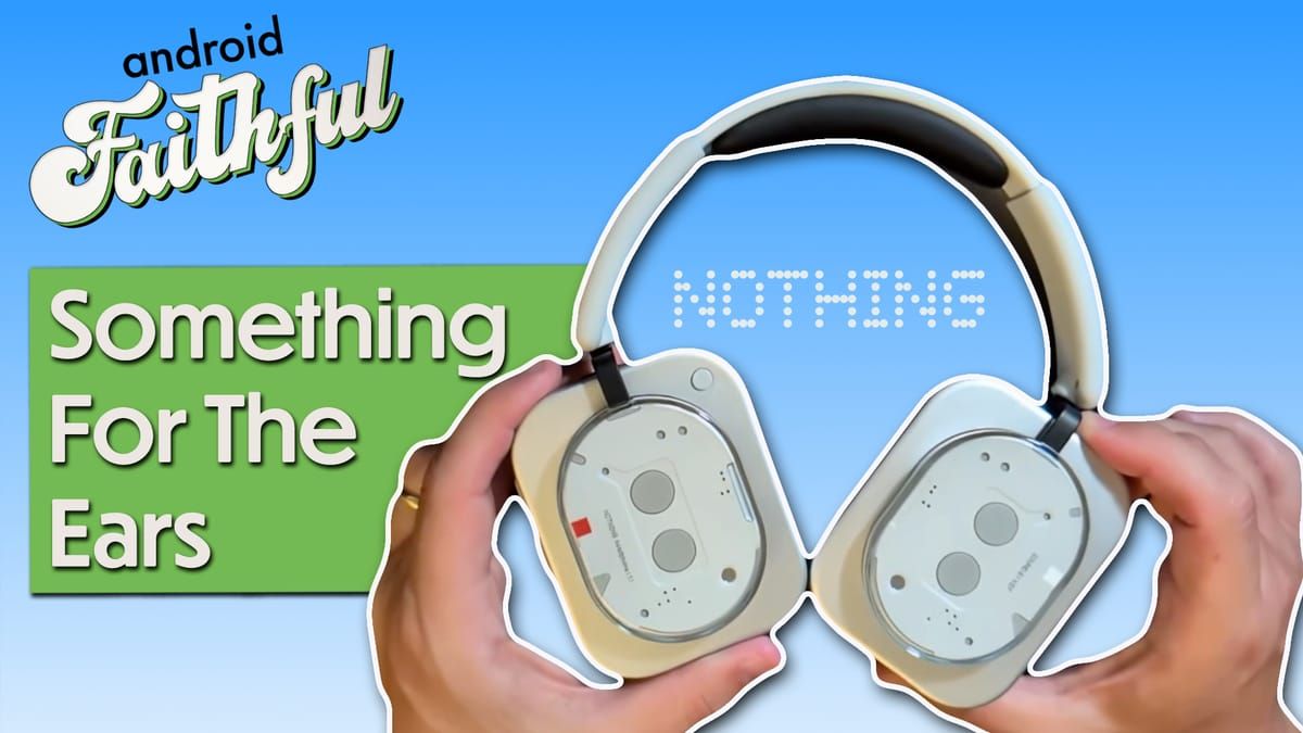 androidfaithful's tweet image. Android Faithful Episode #101 - Pantech Patents Punch Pixels in Japan 
It&apos;s a big day for @Nothing! We&apos;re hands on with the Headphones (1) and discuss the release of Phone (3) plus more shocking @Google @GeminiApp developments!  #android #techpodcast buff.ly/dDTdQtk