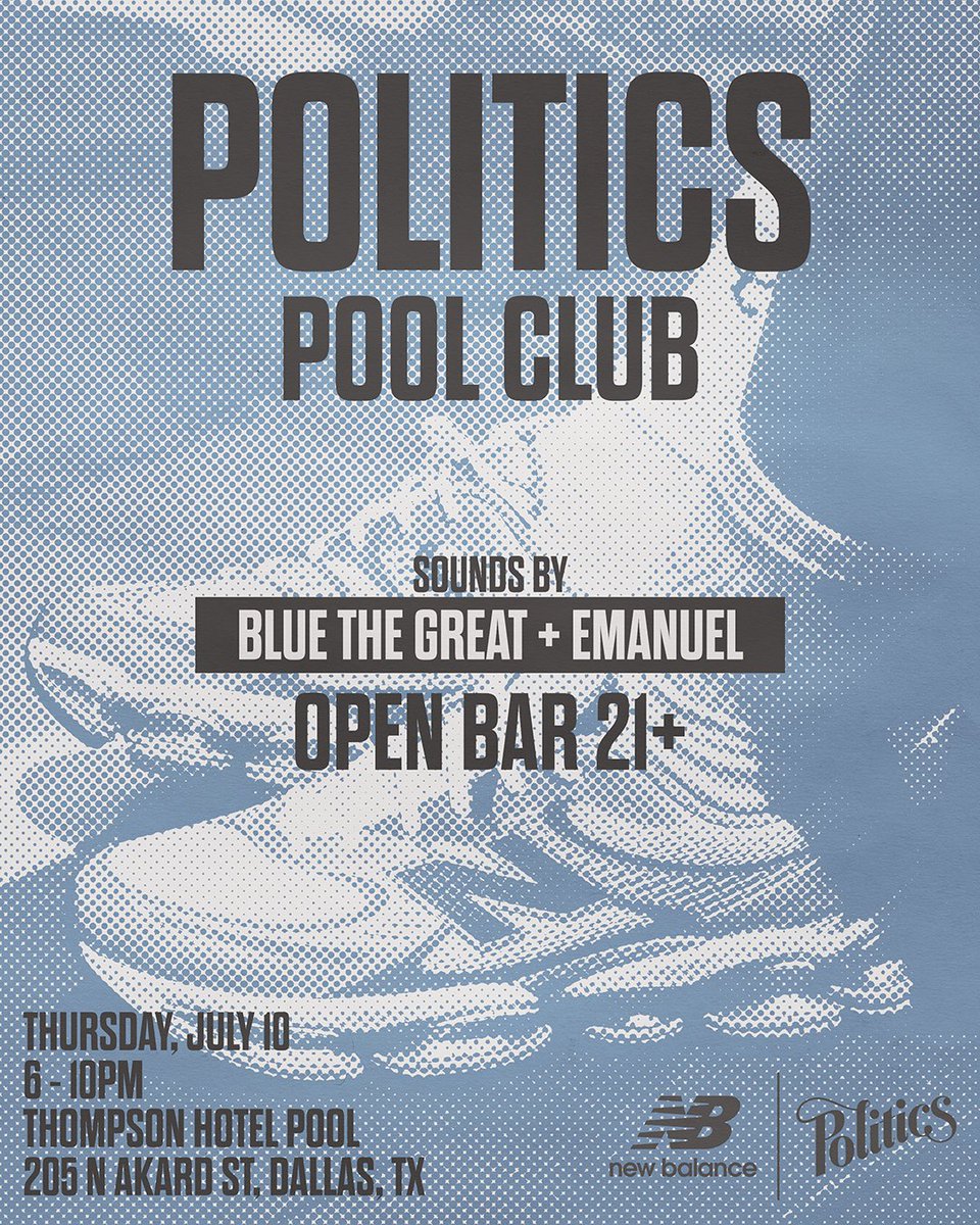 Politics is gathering poolside at the Thompson Hotel in Dallas on Thursday, July 10th to drop the long-awaited New Balance ABZORB 2000. 🅿️

Once tickets are gone, they are GONE!

RSVP Here: l8r.it/FsIs