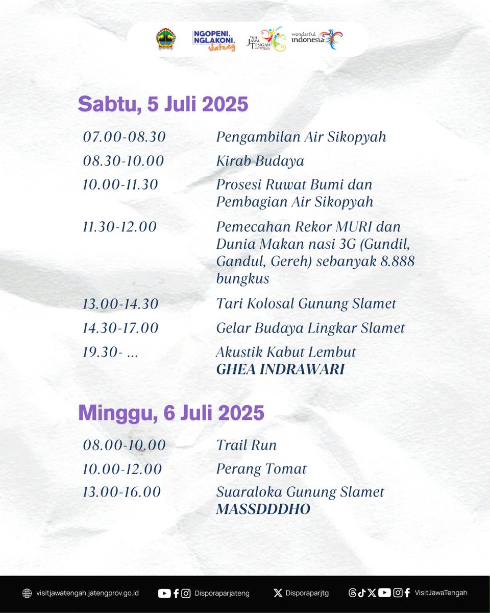 Tiga hari penuh musik, budaya, alam, dan keseruan tanpa batas di kaki Gunung Slamet! 

📣 FESTIVAL GUNUNG SLAMET 2025
🗓️ 4–6 Juli 2025
📍 Desa Wisata Serang, Kabupaten Purbalingga

Temukan rundown lengkap Festival Gunung Slamet di sini 👉

#jelajahjatengsekarang #visitjawatengah